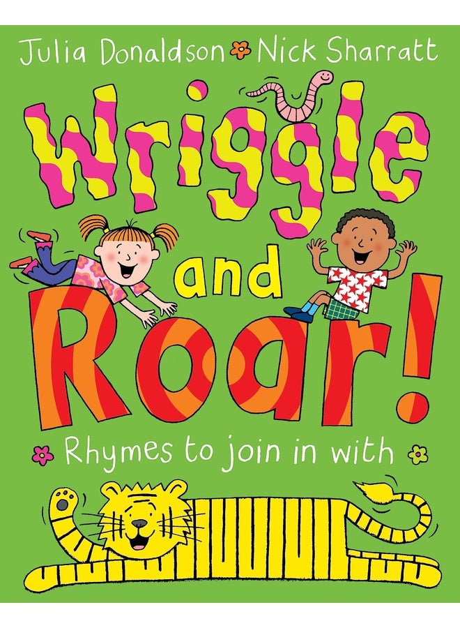 Wriggle and Roar